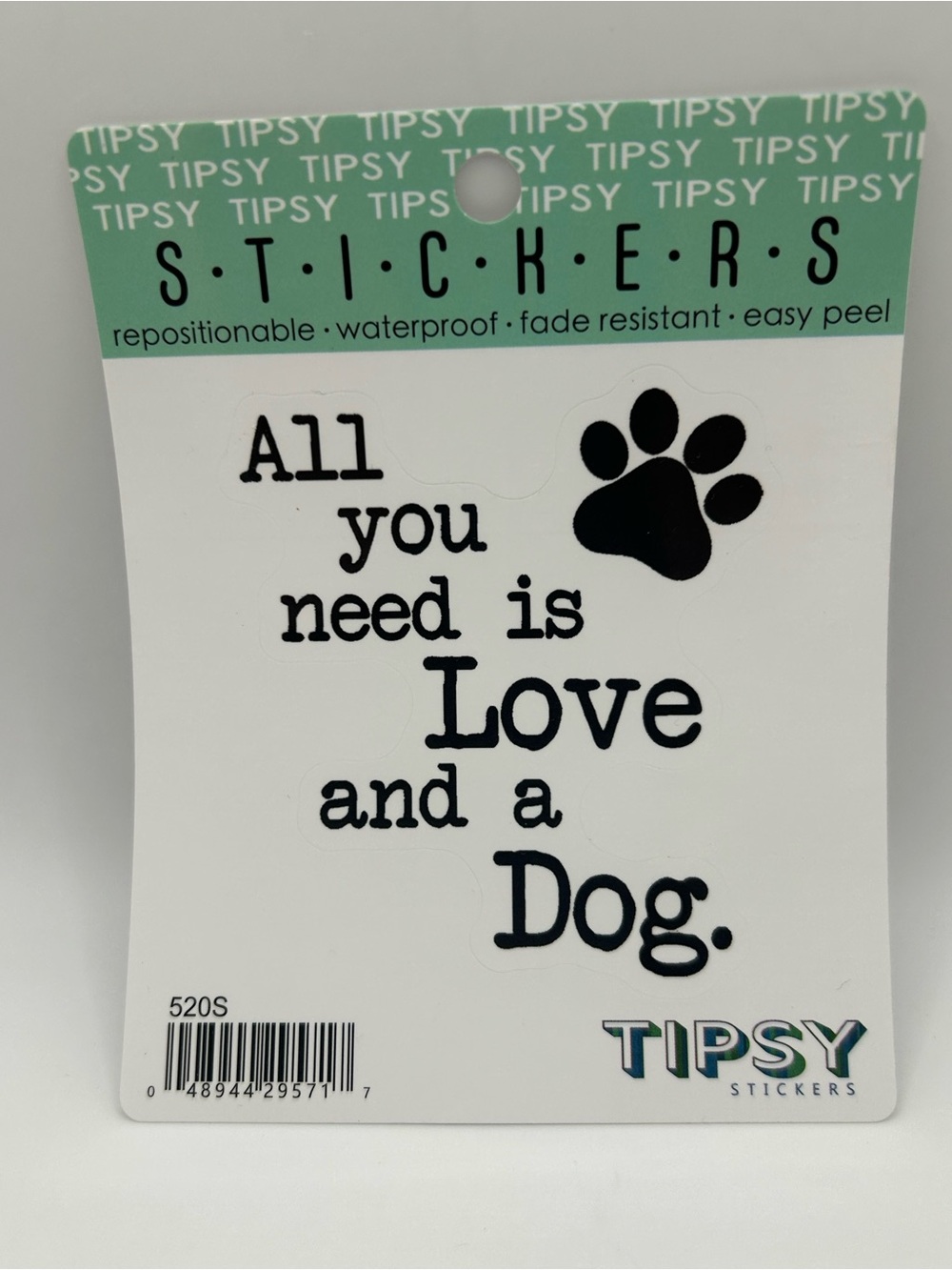 “All you need is Love and a Dog.” Sticker 🐾